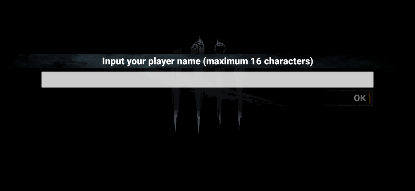 Name Input From Aknriaabhs Taptap Dead By Daylight Mobile Community