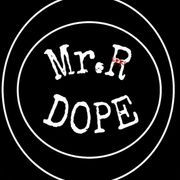 Mr.R DOPE